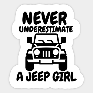 Never underestimate a jeep girl Sticker